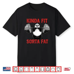Powerlifting Fat Person Kinda Fit Sorta Fat Panda Humor Shirt