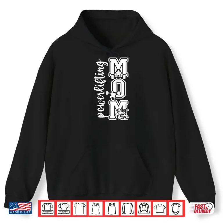 Hoodie Powerlifting Mother Powerlifting Mama Professional Identity Shirt