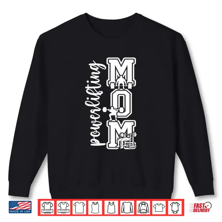 Sweatshirt Powerlifting Mother Powerlifting Mama Professional Identity Shirt