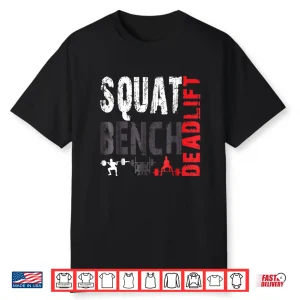 Powerlifting Squat Bench Deadlift Weightlifting Professional Shirt