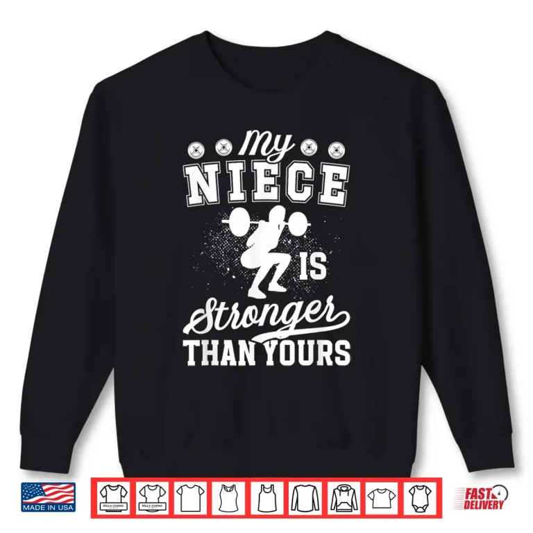 Sweatshirt Powerlifting Uncle Proud Sibling Of A Powerlifter Identity Shirt