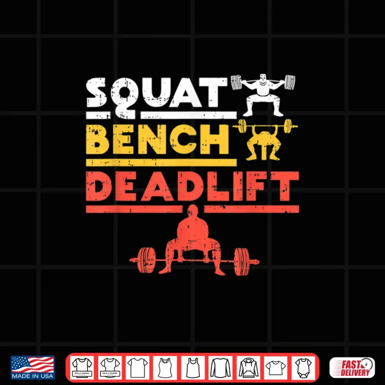 Design Powerlifting Squat Bench Deadlift Weightlifting Graphic Shirt