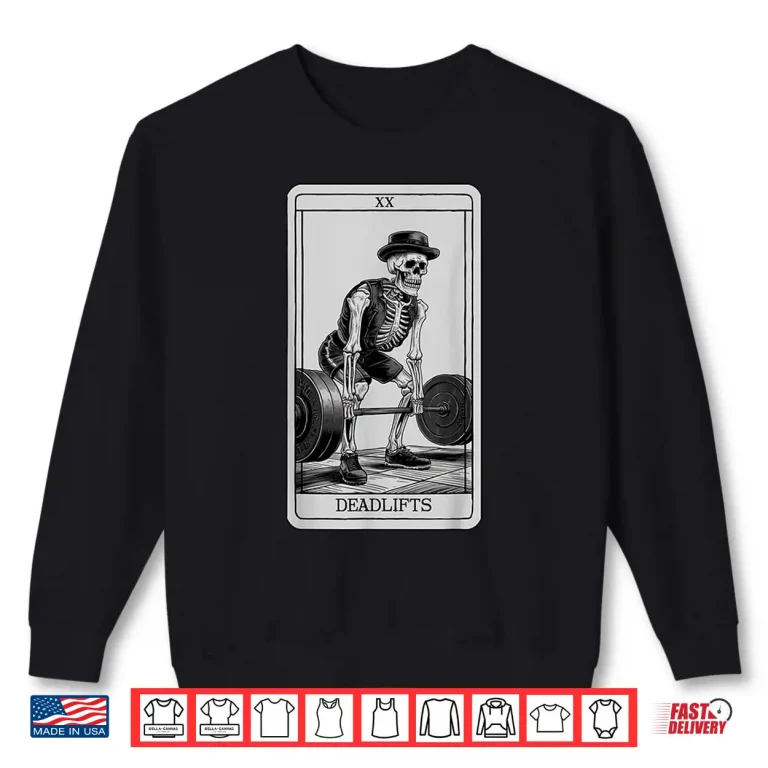 Sweatshirt Skeleton Tarot Card Deadlifts Powerlifting Weightlifting Gym Shirt