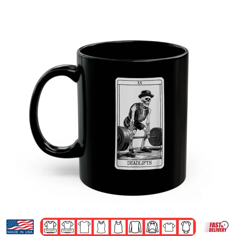 Mug Skeleton Tarot Card Deadlifts Powerlifting Weightlifting Gym Shirt