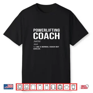 Deadlift Powerlifting Coach Definition Professional Humor Funny Shirt