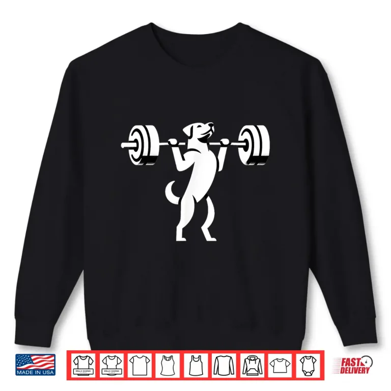 Sweatshirt Dog Powerlifting Weightlifting Gym Workout Animal Graphic Shirt