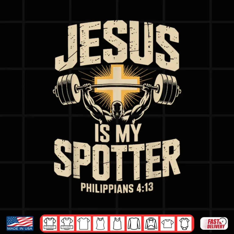 Design Jesus Is My Spotter Christian Powerlifting Weightlifting Gym Shirt