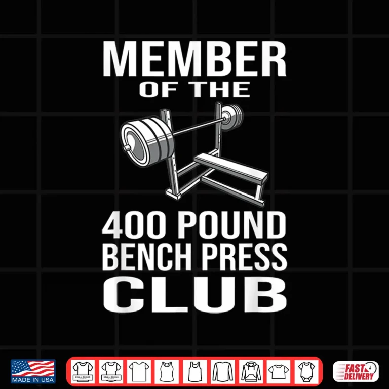 Design Member Four Hundred Pound Bench Press Club Powerlifting Shirt