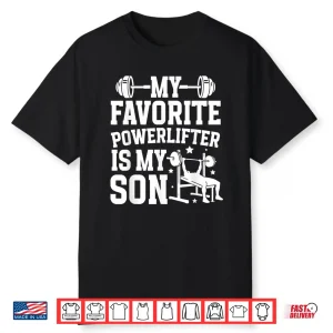 My Child Powerlifting Parent Of A Powerlifter Identity Shirt