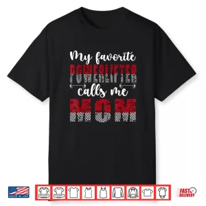 My Favorite Powerlifter Calls Me Mother Powerlifting Identity Shirt