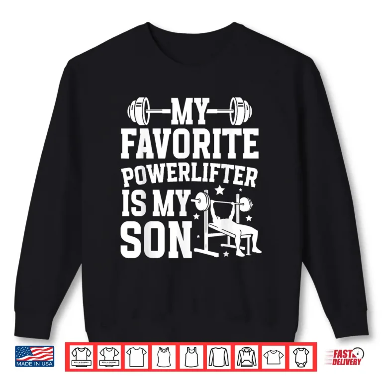 Sweatshirt My Child Powerlifting Parent Of A Powerlifter Identity Shirt