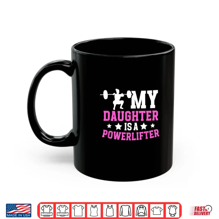 Mug My Child Is A Powerlifter Parent Powerlifting Identity Shirt