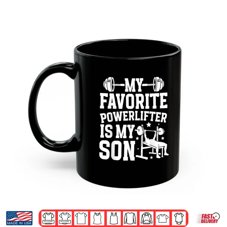 Mug My Child Powerlifting Parent Of A Powerlifter Identity Shirt