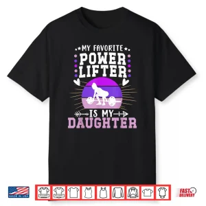 My Favorite Powerlifter Mother Powerlifting Identity Shirt