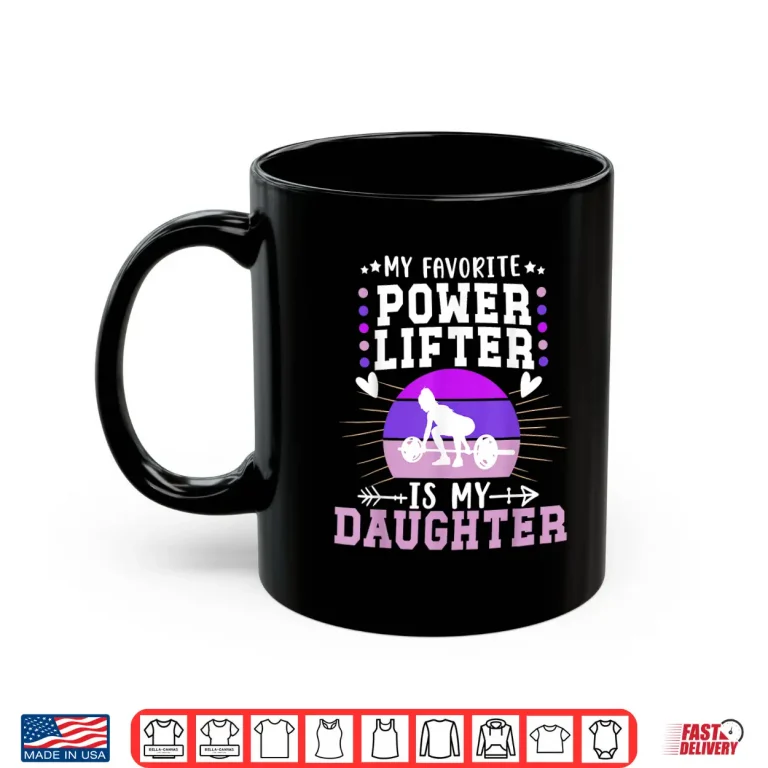 Mug My Favorite Powerlifter Mother Powerlifting Identity Shirt