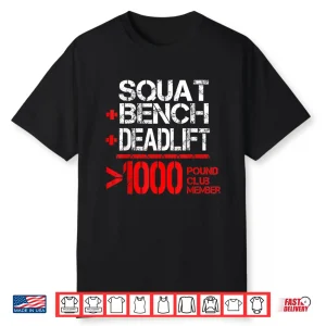 One Thousand Pound Club Member Powerlifting Athletic Shirt