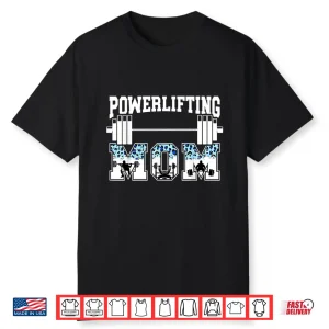 Powerlifting Mother Of A Powerlifter Mama Leopard Print Shirt