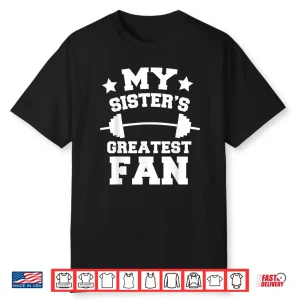 Powerlifting Sibling Greatest Fan Professional Identity Shirt