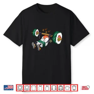 Sushi Weight Lifting Gym Fitness Graphic Humor Funny Shirt