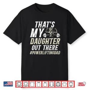 Thats My Child Powerlifting Parent Of A Powerlifter Identity Shirt
