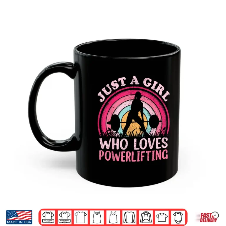 Mug Just A Person Who Loves Powerlifting Professional Vintage Shirt