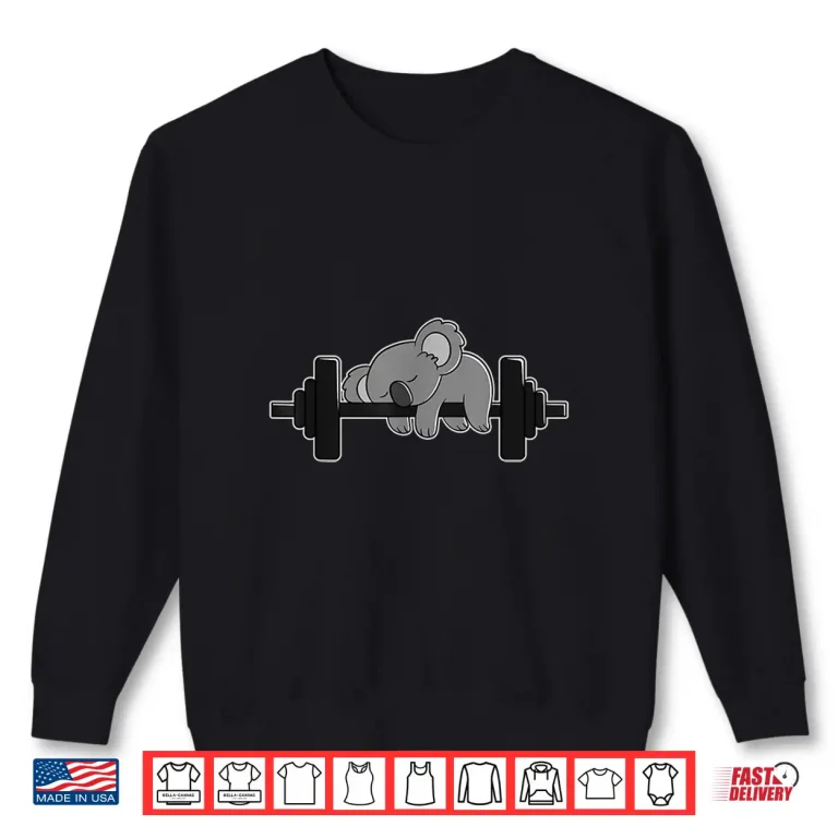 Sweatshirt Koala Bear Workout And Weight Lifting Gym Animal Graphic Shirt