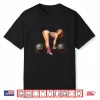 Pin Up Girl Weightlifting Gym Workout Humor Funny Retro Eighties Shirt