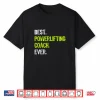 Powerlifting Coach Ever Professional Design Humor Funny Shirt