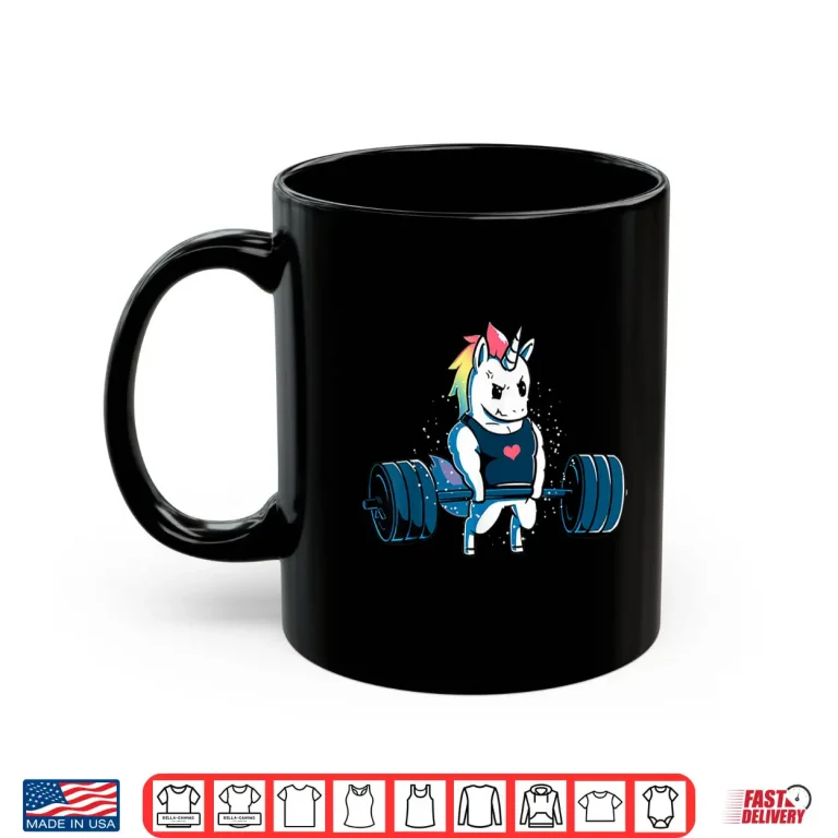 Mug Unicorn Powerlifting Weightlifting Deadlifting Gym Humor Shirt