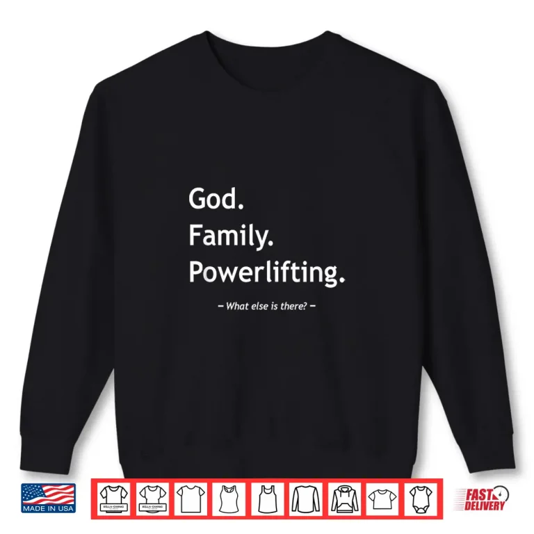 Sweatshirt Christian Faith Christianity God Family Powerlifting Workout Shirt