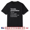 Female Powerlifter Definition Powerlifting Professional Humor Funny Shirt