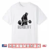 Grim Reaper Deadlift Gym Weightlifting And Powerlifting Shirt