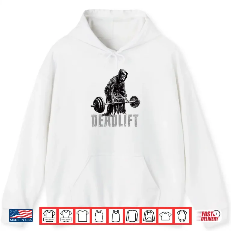 Hoodie Grim Reaper Deadlift Gym Weightlifting And Powerlifting Shirt
