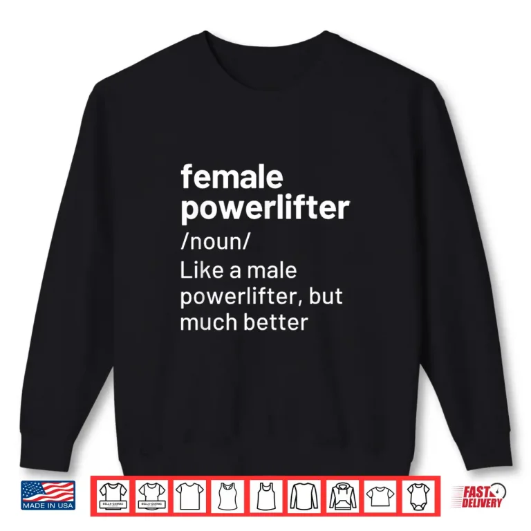 Sweatshirt Female Powerlifter Definition Powerlifting Professional Humor Funny Shirt