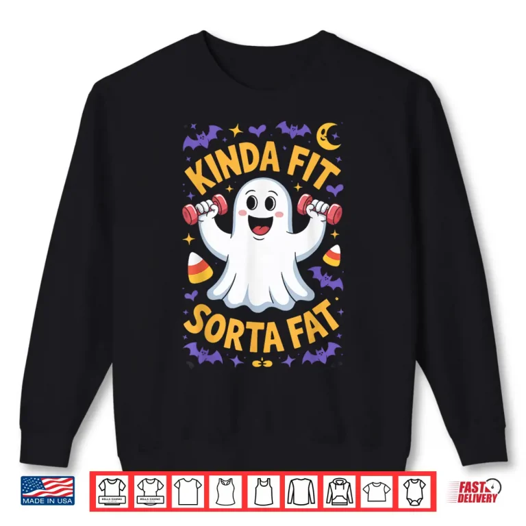 Sweatshirt Kinda Fit Sorta Fat Powerlifting Gym Professional Humor Shirt