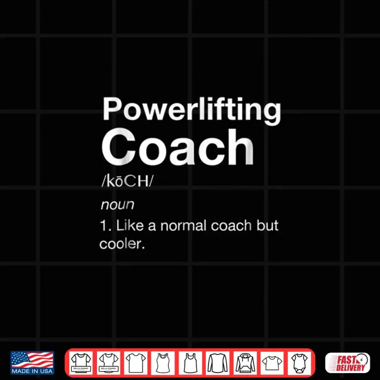 Design Powerlifting Coach Love Team Coaching Sports Professional Shirt