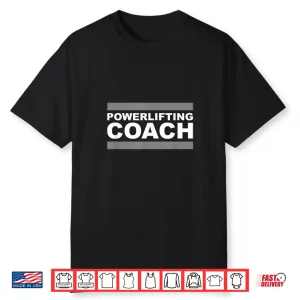 Powerlifting Coach Professional Athletic Graphic Design Shirt