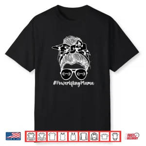 Powerlifting Mama Messy Bun Powerlifting Mother Powerlifter Shirt