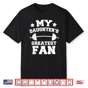 Powerlifting Parent My Child Greatest Fan Professional Identity Shirt