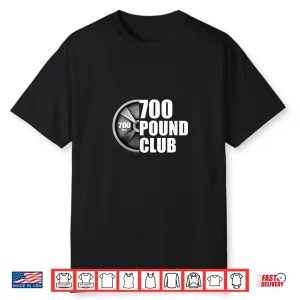 Seven Hundred Pound Club Powerlifting Professional Athletic Shirt