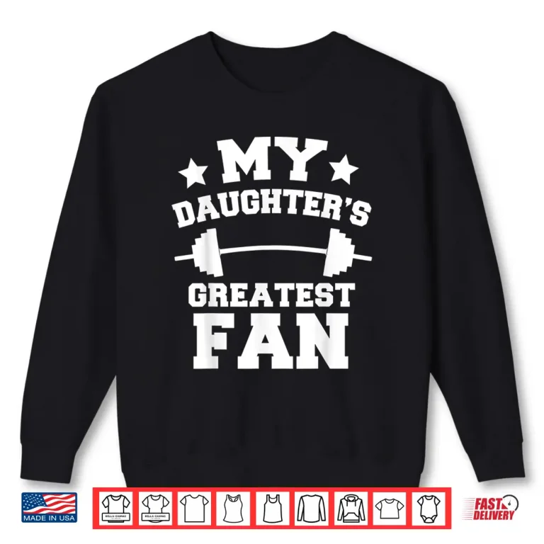 Sweatshirt Powerlifting Parent My Child Greatest Fan Professional Identity Shirt