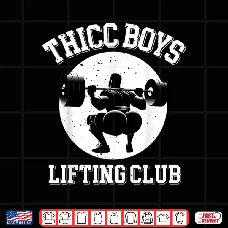 Design Thicc Boys Lifting Club Gym Squat Bodybuilding Humor Funny Shirt