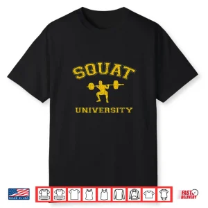 College Style Squat University Professional Athletic Shirt