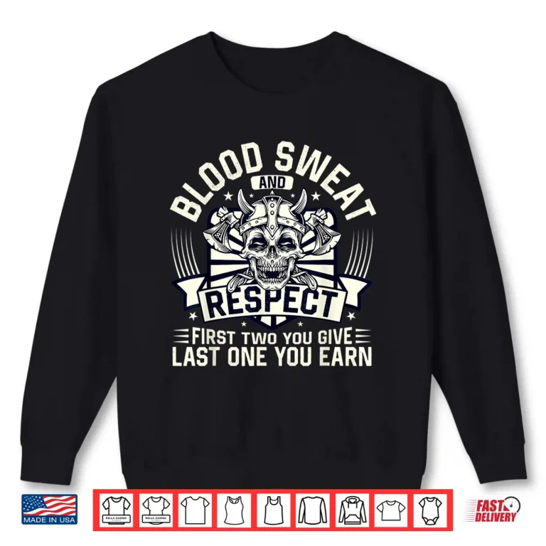 Sweatshirt Blood Sweat Respect Powerlifting Fitness Gym Weightlifting Shirt