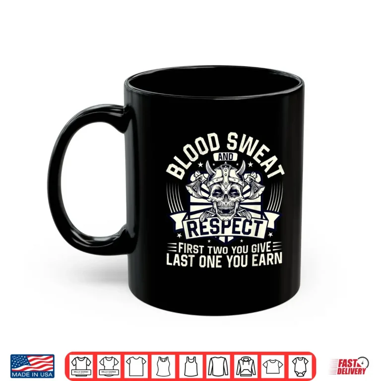 Mug Blood Sweat Respect Powerlifting Fitness Gym Weightlifting Shirt