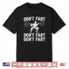 Dont Fart Weight Lifting Powerlifting Gym Professional Humor Funny Shirt