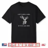 Lift Like A Girl If You Can Bro Powerlifting Graphic Design Shirt