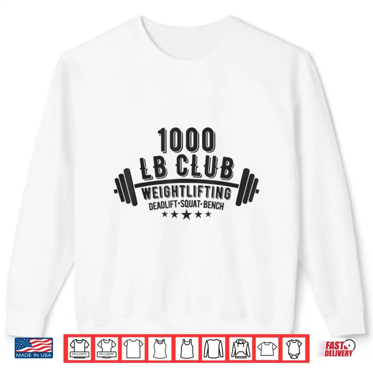 Sweatshirt One Thousand LB Club Powerlifting Gym Workout Fitness Product Shirt