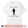 Small Calves Powerlifter Gym Motivation Quote Humor Funny Shirt