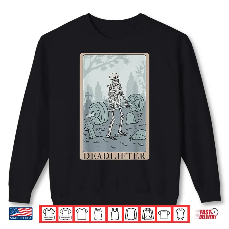 Sweatshirt Skeleton Tarot Card Deadlifter Bodybuilding Humor Funny Shirt